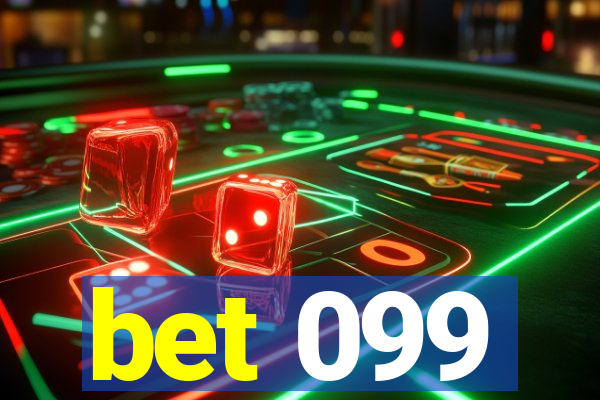 bet 099